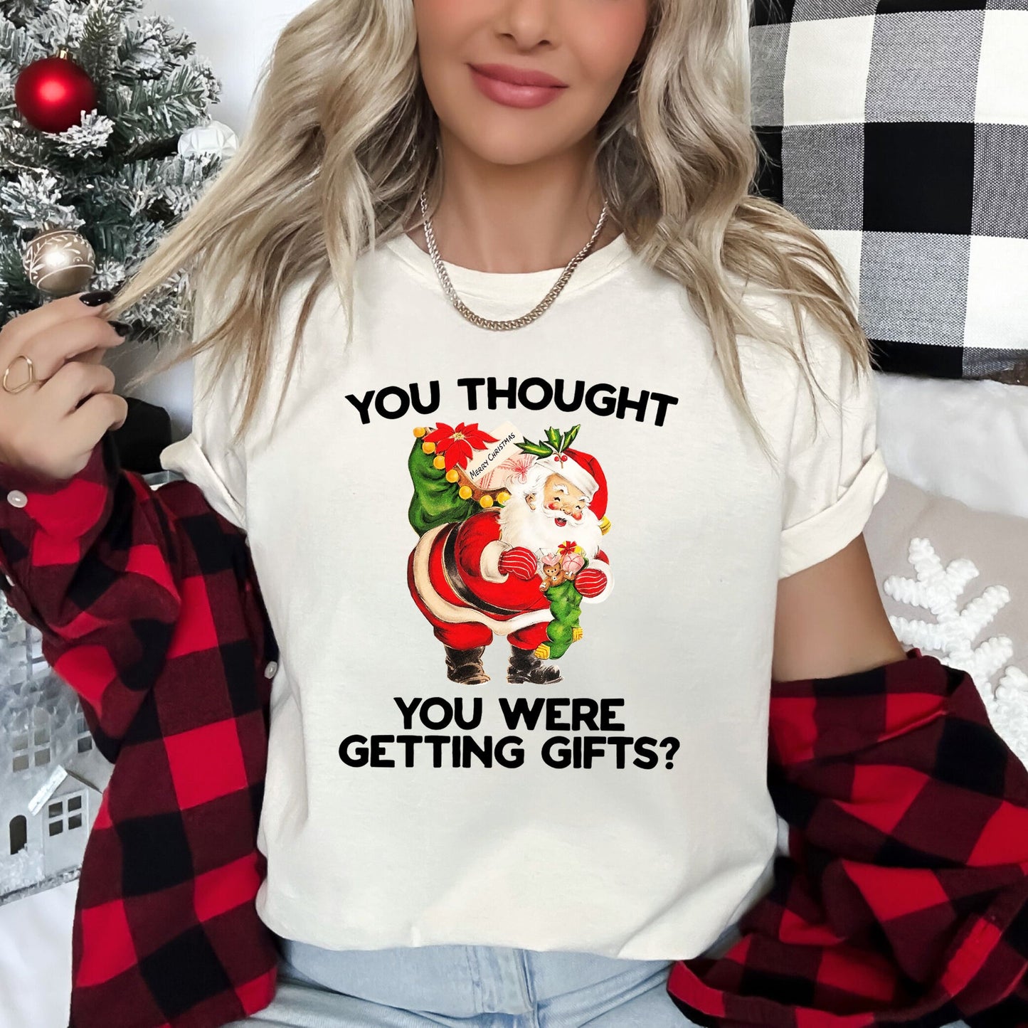 You Thought You Were Getting Gifts, Santa, Naughty, Christmas Super Soft Tees