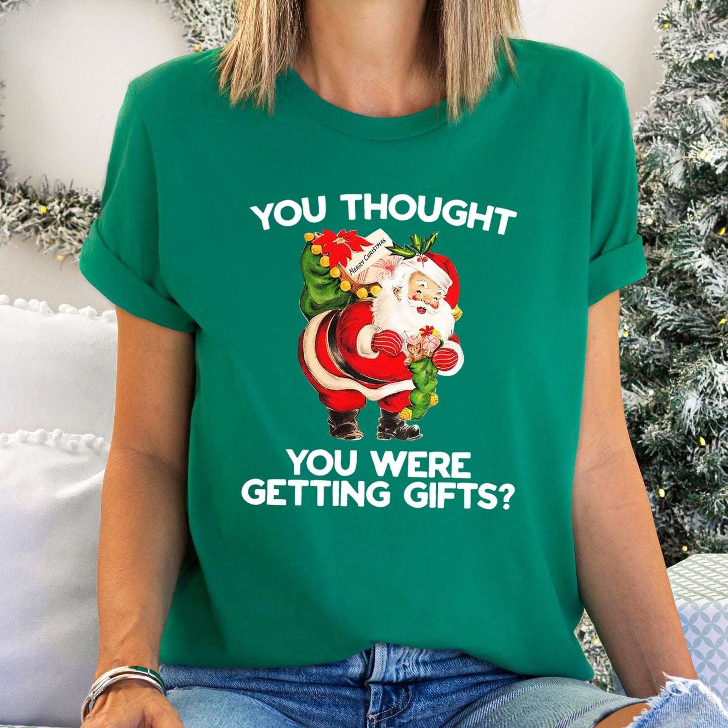 You Thought You Were Getting Gifts, Santa, Naughty, Christmas Super Soft Tees