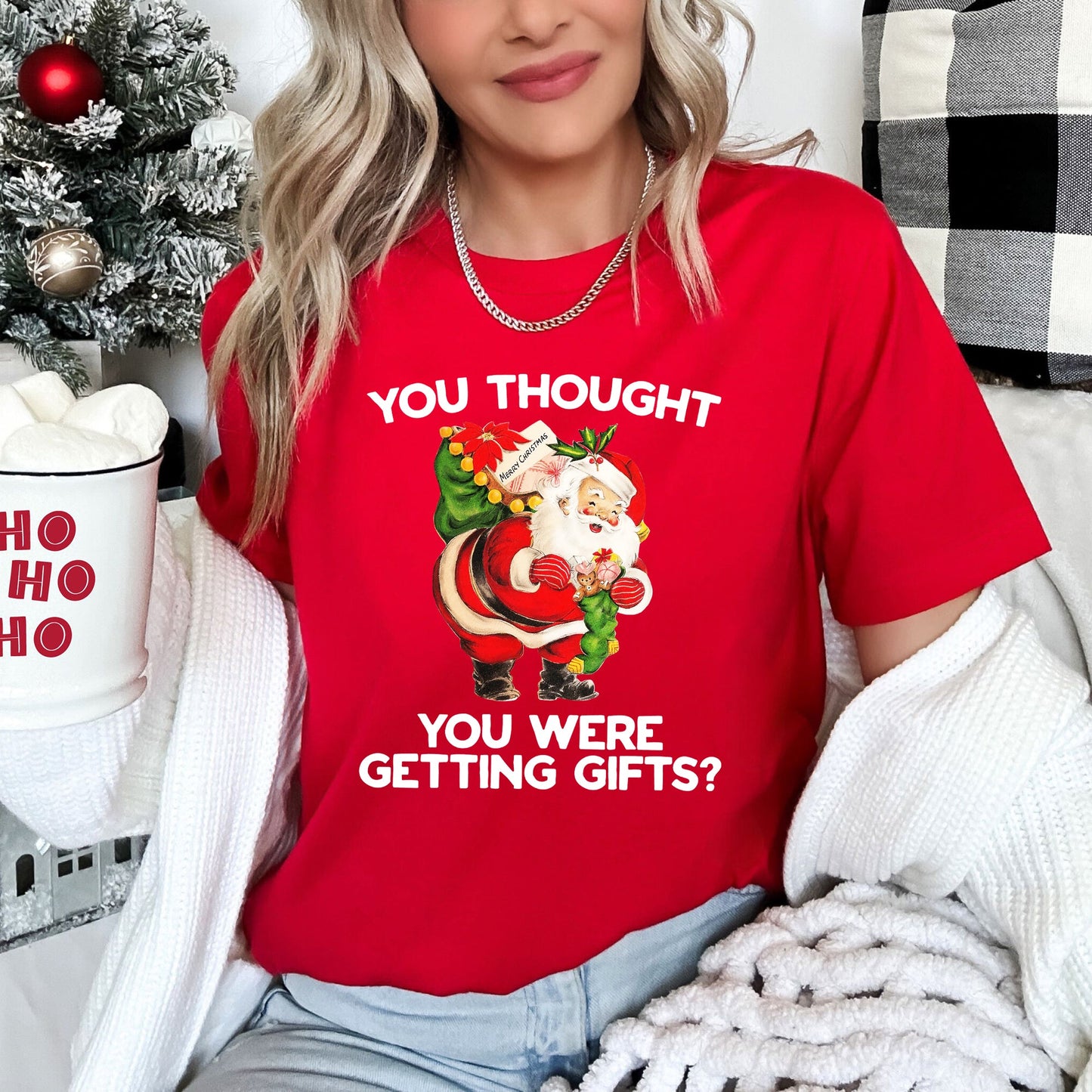 You Thought You Were Getting Gifts, Santa, Naughty, Christmas Super Soft Tees