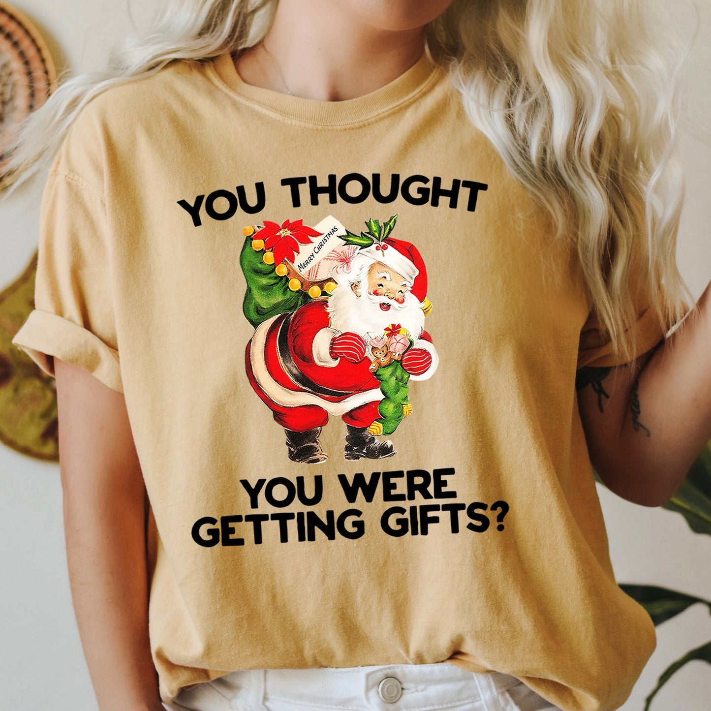 You Thought You Were Getting Gifts, Santa, Naughty, Christmas, Comfort Colors Tshirt