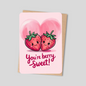 You’re Berry Sweet – Cute Kawaii Strawberry Greeting Card