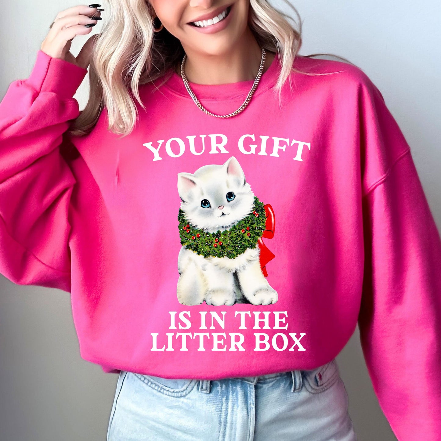 Your Gift Is In The Litter Box, Cat, Christmas, Naughty, Funny, Snow, Santa, Xmas Sweatshirt