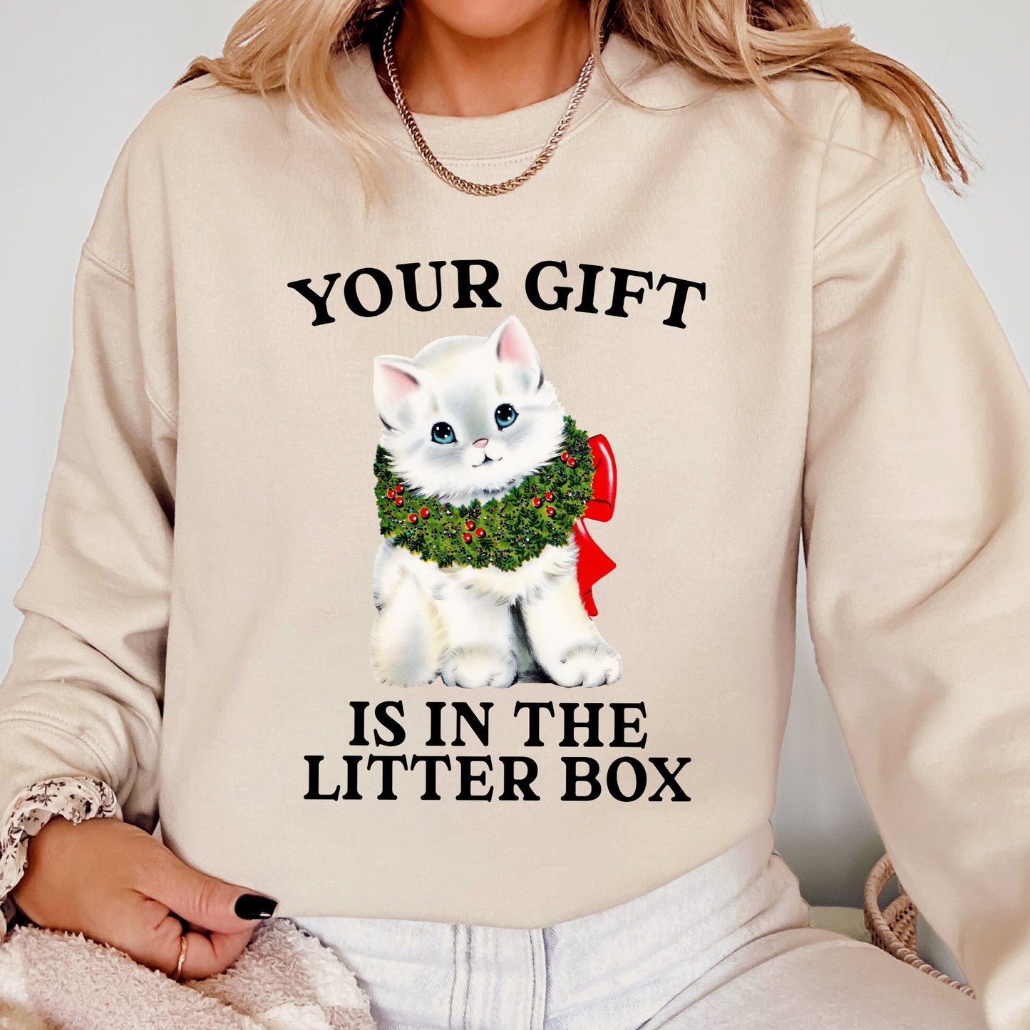 Your Gift Is In The Litter Box, Cat, Christmas, Naughty, Funny, Snow, Santa, Xmas Sweatshirt