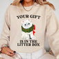 Your Gift Is In The Litter Box, Cat, Christmas, Naughty, Funny, Snow, Santa, Xmas Sweatshirt