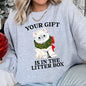 Your Gift Is In The Litter Box, Cat, Funny Christmas Sweatshirt
