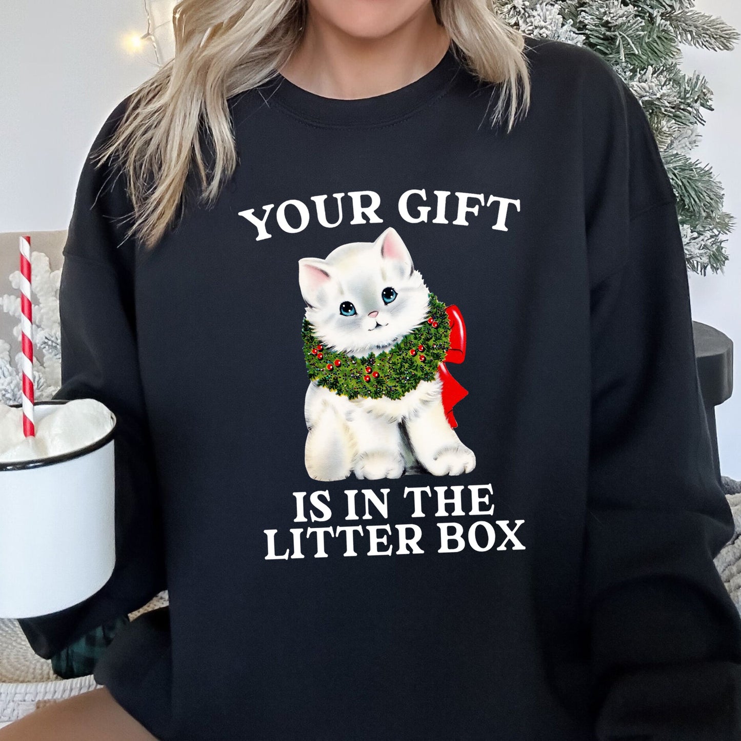 Your Gift Is In The Litter Box Cat Funny Christmas Sweatshirt