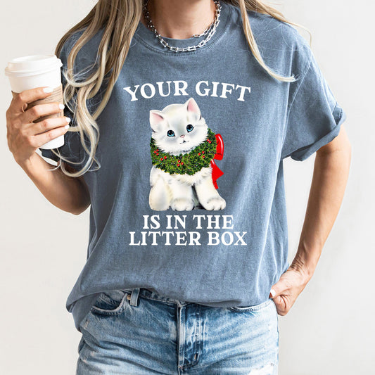 Your Gift Is In The Litter Box, Cat, Funny, Christmas, Naughty, Comfort Colors Tshirt