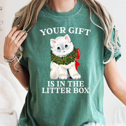 Your Gift Is In The Litter Box, Cat, Funny, Christmas, Naughty, Comfort Colors Tshirt