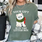 Your Gift Is In The Litter Box, Cat, Funny, Christmas, Naughty, Comfort Colors Tshirt