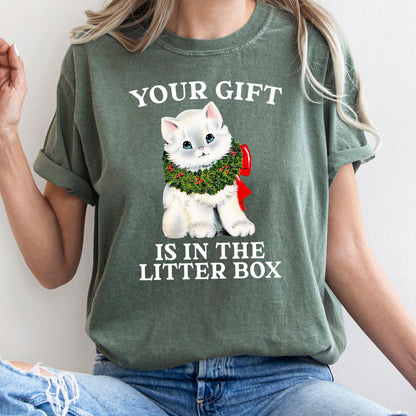 Your Gift Is In The Litter Box, Cat, Funny, Christmas, Naughty, Comfort Colors Tshirt