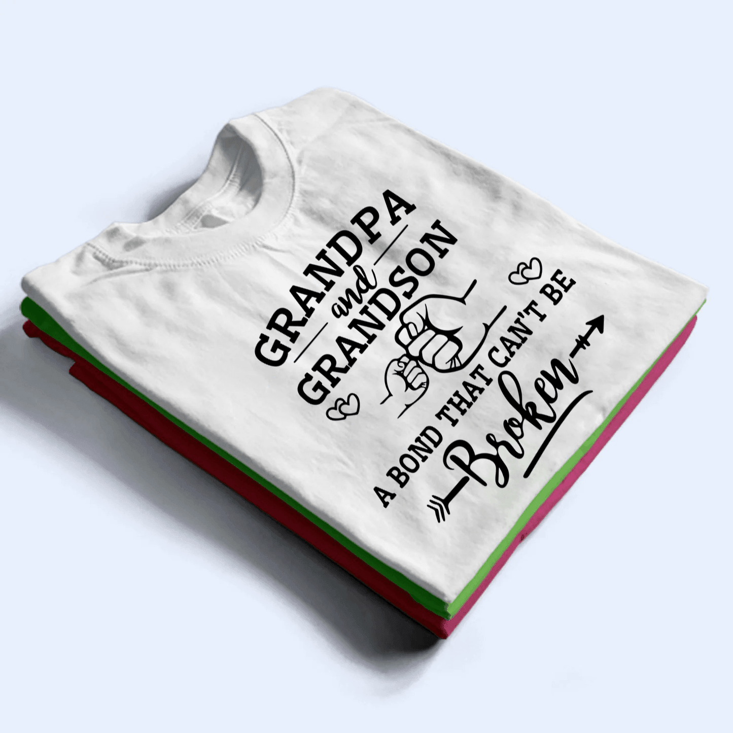 A Bond That Can't Be Broken - Personalized Custom T Shirt - Gift for Grandpa/Grandma, Mom, Dad, Grandparent