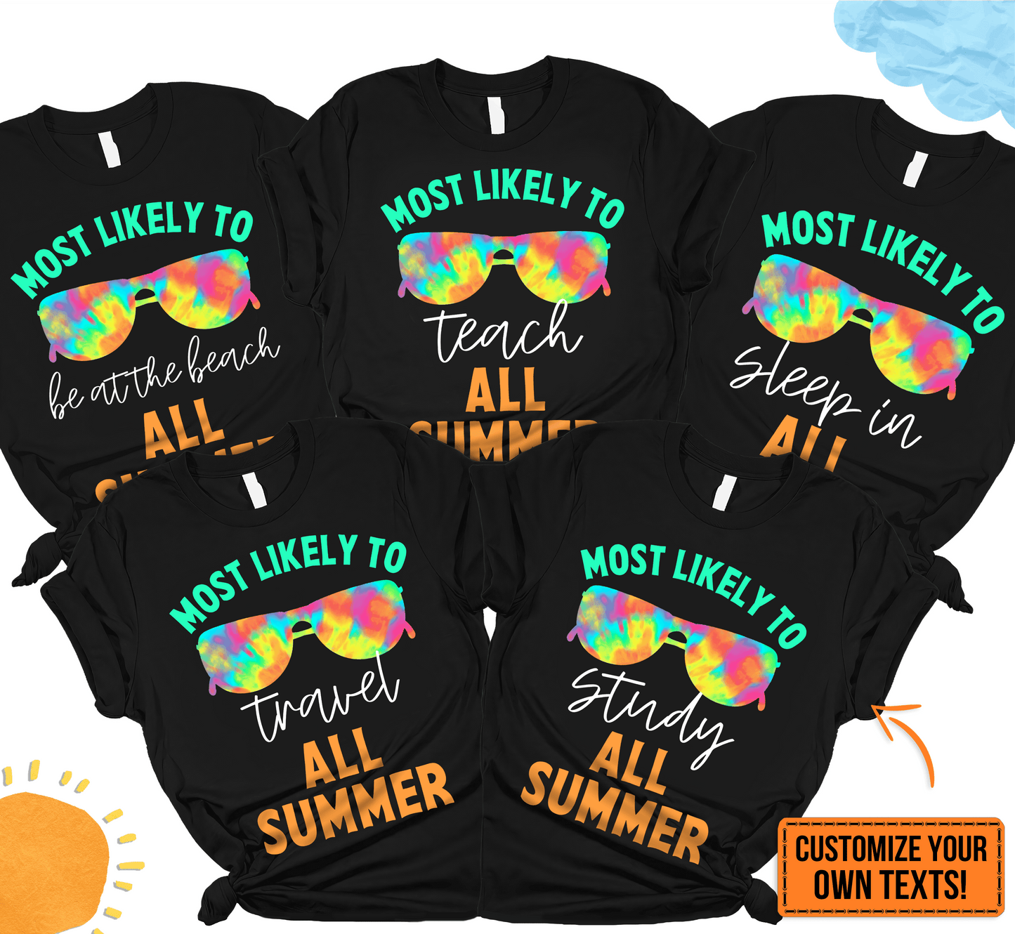 Most Likely to All Summer - Summer Break - Personalized Custom T Shirt - Birthday, Loving, Funny Gift for Teacher, Kindergarten, Preschool, Pre K, Paraprofessional