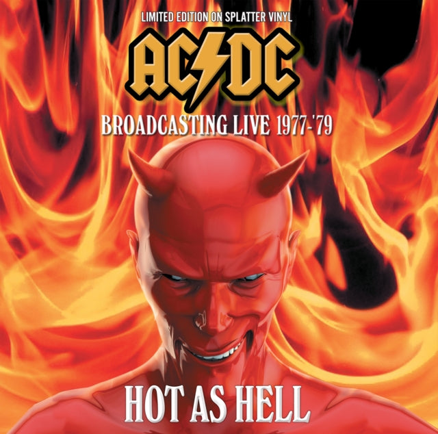 Hot As Hell: Broadcasting Live 1977-'79 (Limited Edition, Splatter Colored Vinyl) [Import] | Mint (M) Mint (M)