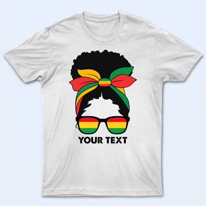 African Messy Bun Hair - Black History Month - Personalized Custom T Shirt - Birthday, Loving, Funny Gift for Teacher, Kindergarten, Preschool, Pre K, Paraprofessional