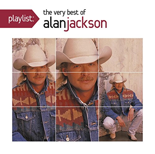 Playlist: The Very Best Of Alan Jackson (CD)