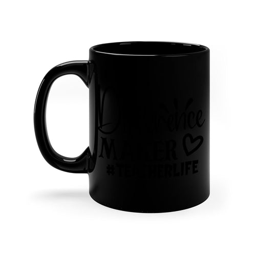 difference maker teacherlife Style 185#- teacher-Mug / Coffee Cup