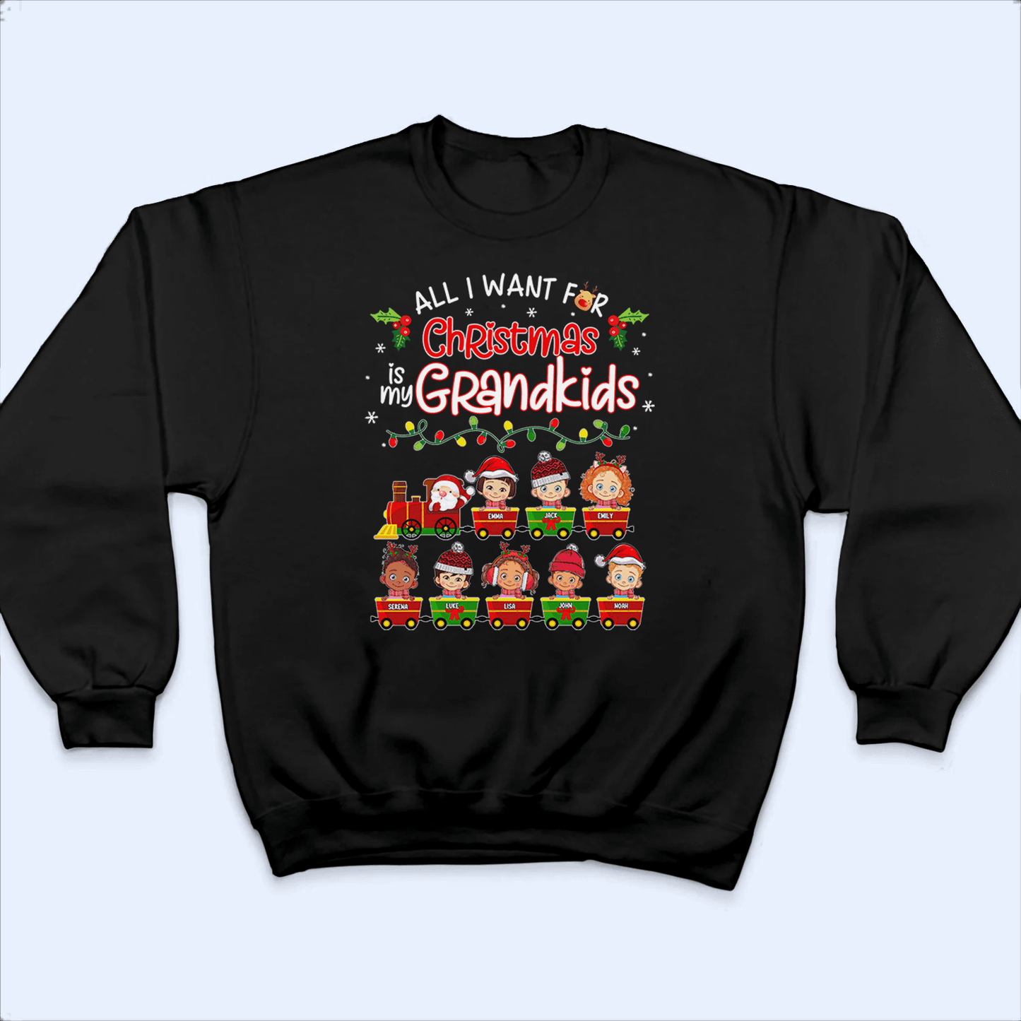 All I Want For Christmas Is My Grandkid - Personalized Custom T Shirt - Christmas, Loving, Funny Gift for Grandma/Nana/Mimi, Mom, Wife, Grandparent
