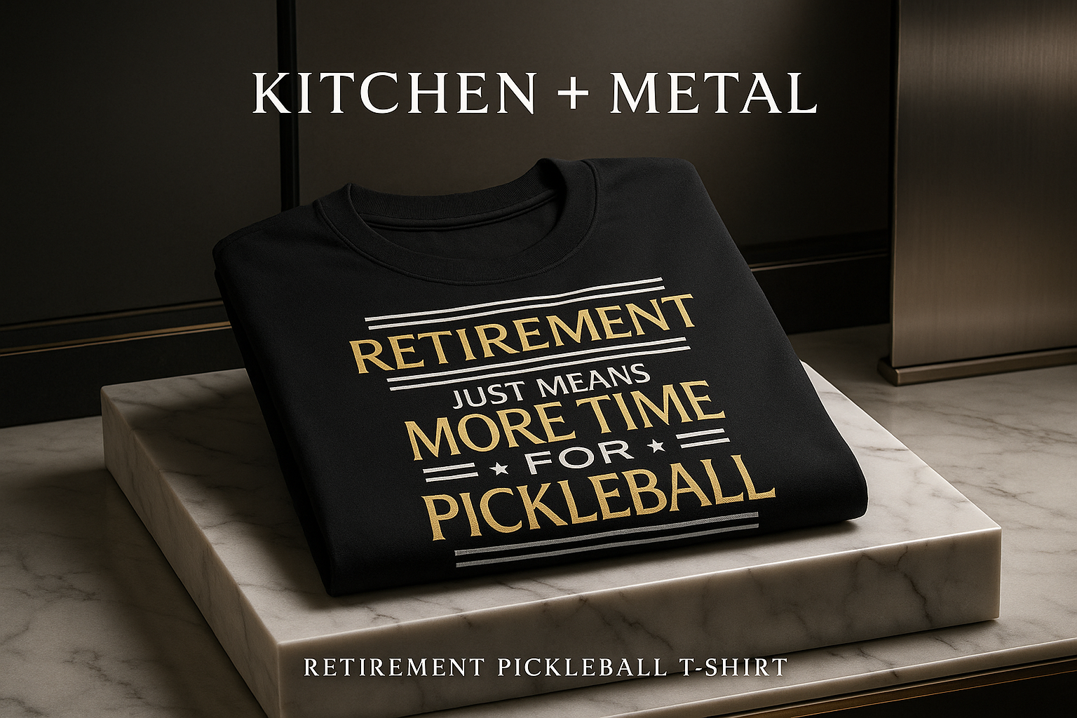 Alternative marketing graphic for Kitchen + Metal featuring the retirement pickleball t-shirt in a luxurious boutique setting
