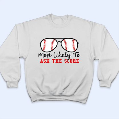 Baseball Sunglasses - Most Likely To - Personalized Custom T Shirt - Gift for Grandma/Nana/Mimi, Mom, Wife, Grandparent
