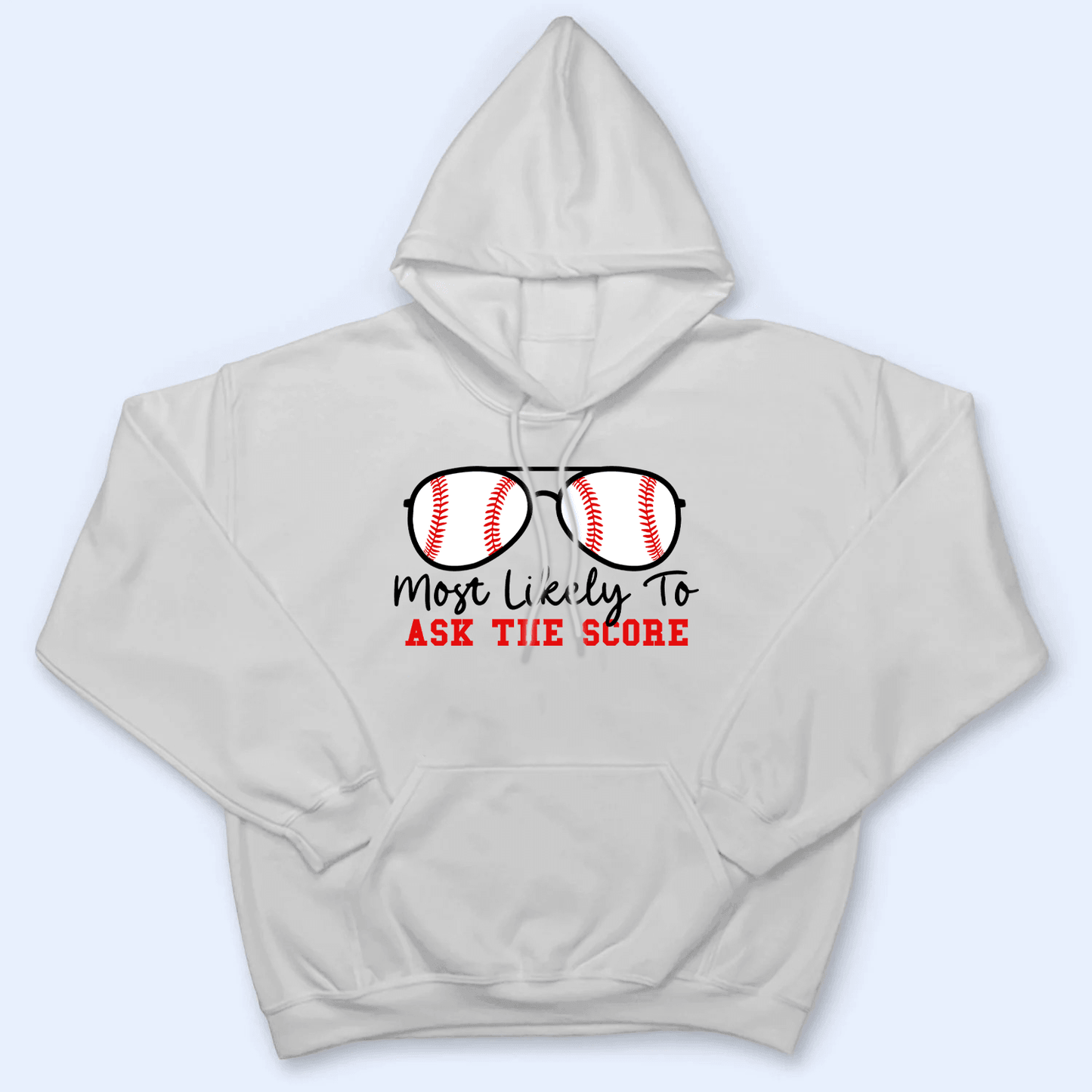 Baseball Sunglasses - Most Likely To - Personalized Custom T Shirt - Gift for Grandma/Nana/Mimi, Mom, Wife, Grandparent