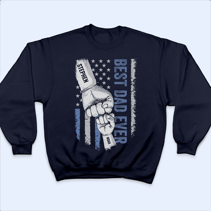 Best Dad Ever Raised Fist Bump - Personalized Custom T Shirt - Father's Day Gift for Dad, Grandpa, Daddy, Dada, Dad Jokes