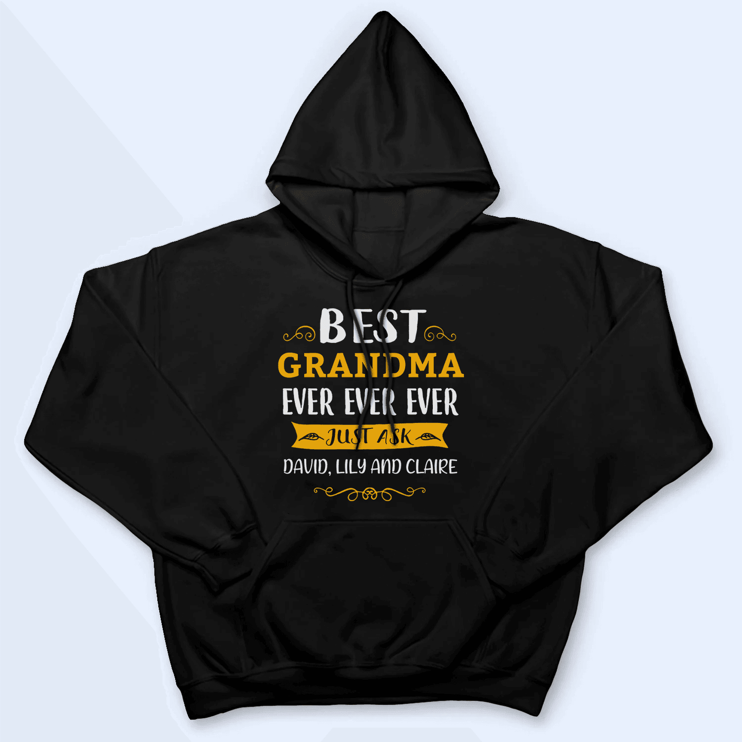 Best Grandma Ever Just Ask My Kids - Personalized Custom T Shirt - Birthday, Loving, Funny Gift for Grandma/Nana/Mimi, Mom, Wife, Grandparent
