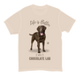Life is Better with a Chocolate Lab T-Shirt -