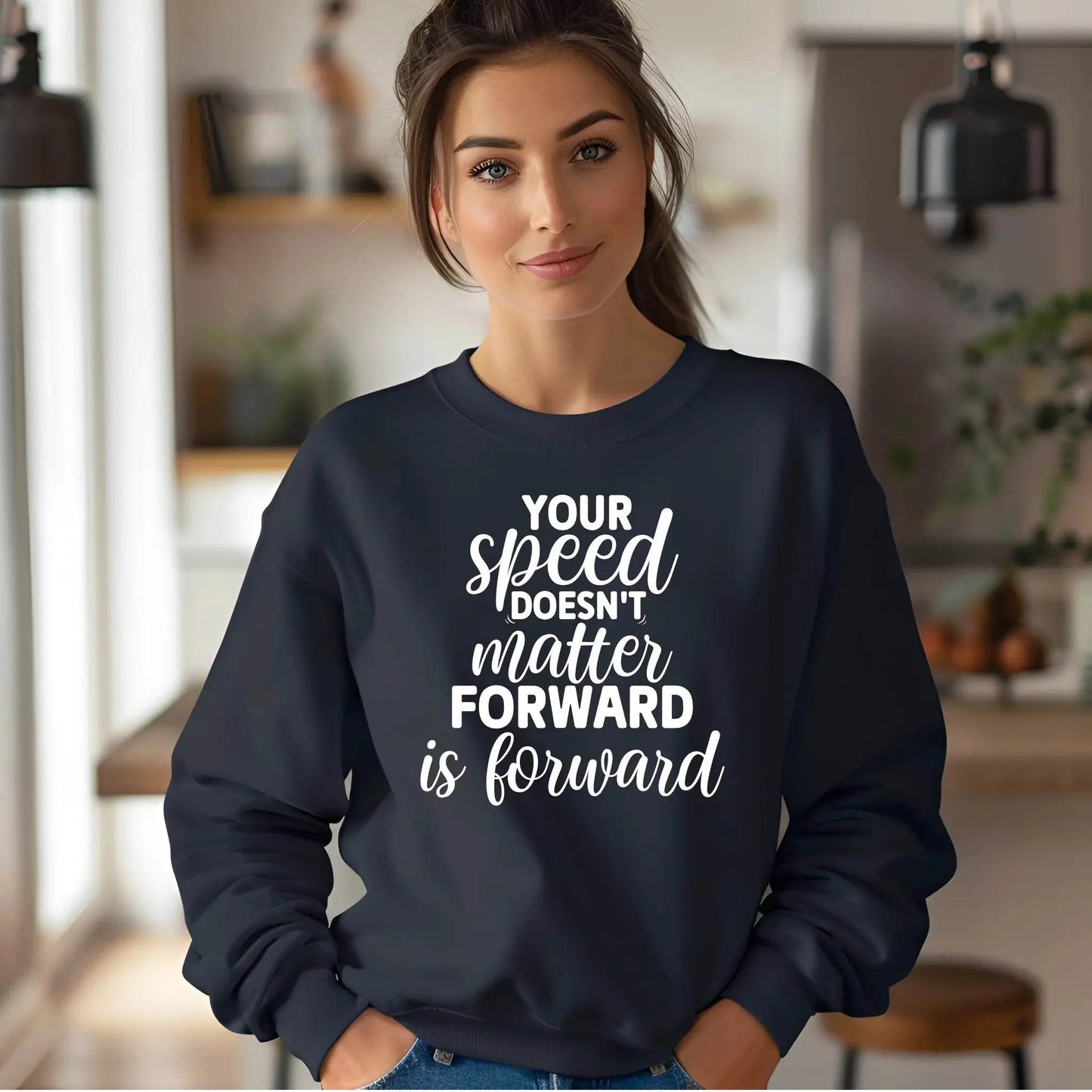 Your Speed Doesn’t Matter Forward Is Forward Sweatshirt – Motivational & Comfortable