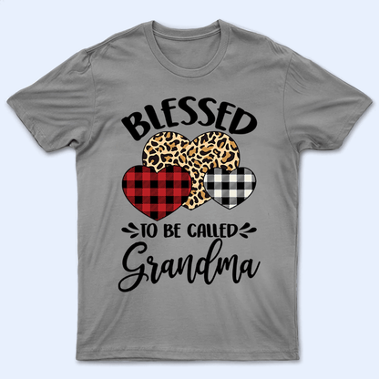 Blessed To Be Called Grandma - Personalized Custom T Shirt - Gift for Grandma/Nana/Mimi, Mom, Wife, Grandparent