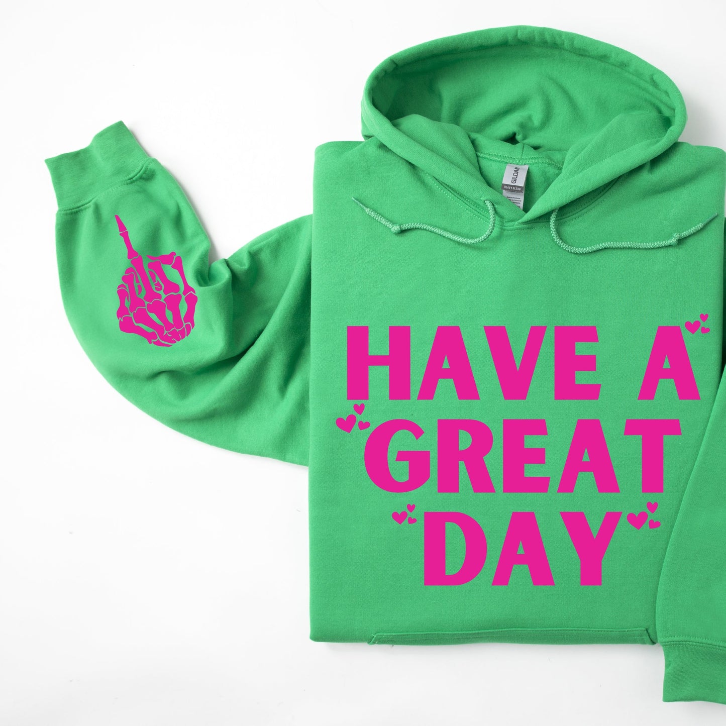 Have A Great Day Hoodie, Skeleton Middle Finger Sleeve Graphic, Sassy, Funny Hooded Sweatshirt
