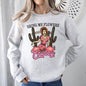 Bring Me Flowers Cowboy, Western, Country, Sweatshirt, Valentine's Day