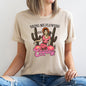 Bring Me Flowers Cowboy, Western, Country, Super Soft Tshirt, Valentine's Day