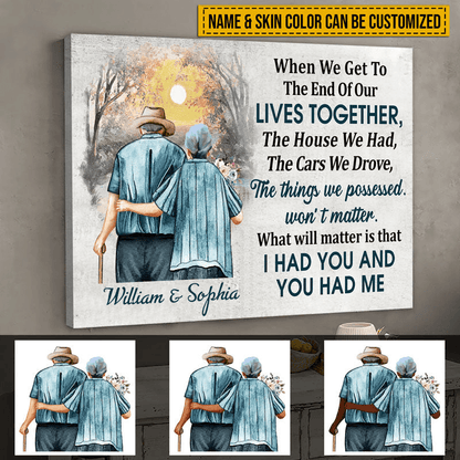 Custom Photo When We Get To The End, Personalized Family Gift For Couples, Valentine, Anniversary, Husband Wife, Her/Him, Grandma/Grandpa, Grandparent | Wrapped Canvas
