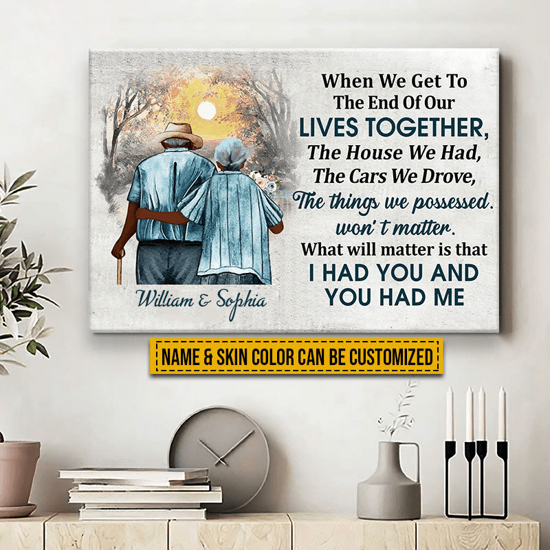 Custom Photo When We Get To The End, Personalized Family Gift For Couples, Valentine, Anniversary, Husband Wife, Her/Him, Grandma/Grandpa, Grandparent | Wrapped Canvas