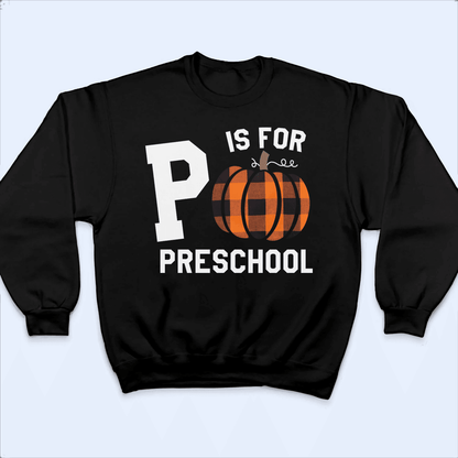 Capital Letter For Teacher Pumpkin - Personalized Custom T Shirt - Birthday, Loving, Funny Gift for Teacher, Kindergarten, Preschool, Pre K, Paraprofessional