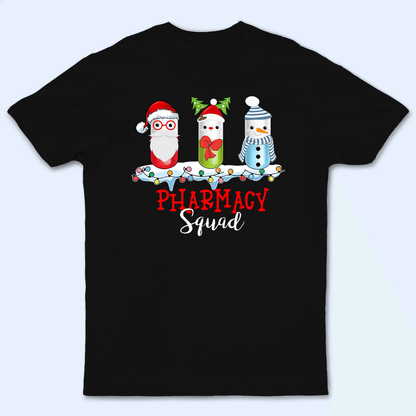 Christmas Pills Squad - Personalized Custom T Shirt - Birthday, Loving, Funny Gift for Nurse, CNA, Healthcare, Registered RN