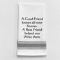 Dish Towel - A Good Friend Knows