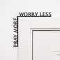 Wooden Corner Quote – Pray More, Worry Less