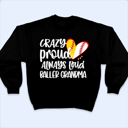 Crazy Proud Always Loud - Personalized Custom T Shirt - Birthday, Loving, Funny Gift for Grandma/Nana/Mimi, Mom, Wife, Grandparent