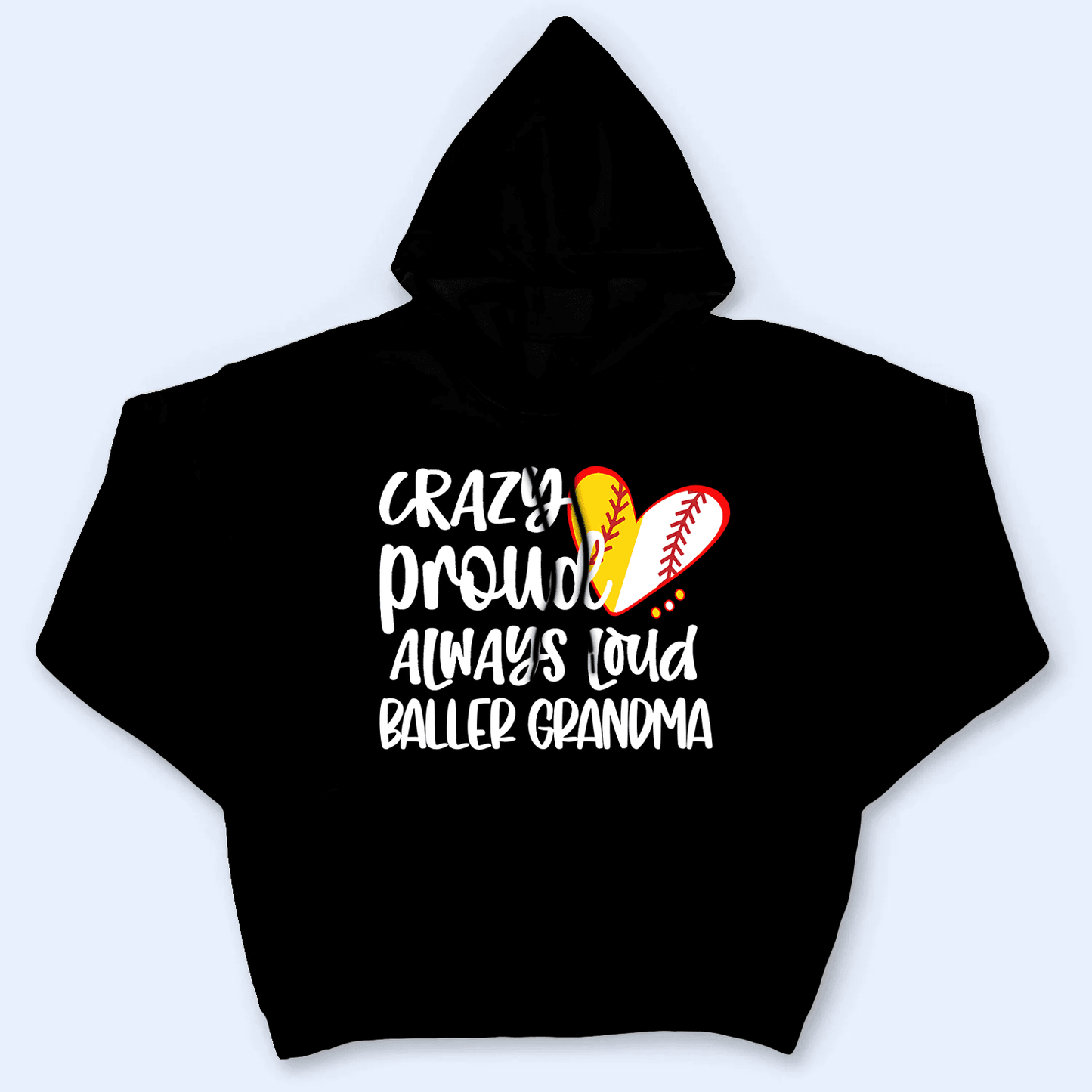 Crazy Proud Always Loud - Personalized Custom T Shirt - Birthday, Loving, Funny Gift for Grandma/Nana/Mimi, Mom, Wife, Grandparent