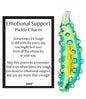Emotional Support Pickle Charm