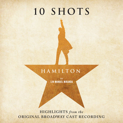 Hamilton: 10 Shots (Highlights From The Original Broadway Cast Recording)(VINYL) | Mint (M) Mint (M)