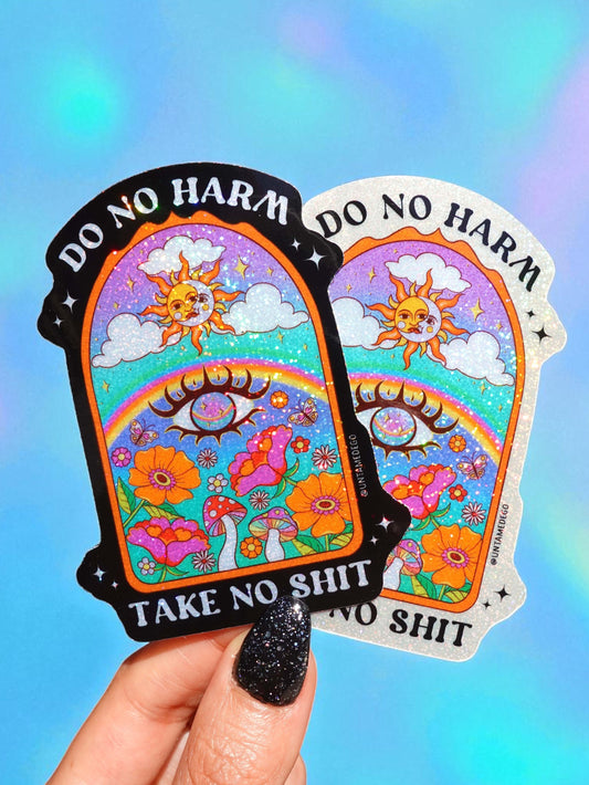 Do No Harm Take No Shit Vinyl Glitter Sticker