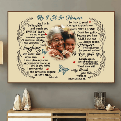 Custom Photo As I Sit In Heaven | Memorial Sympathy Personalized Gift for Family Members, Grandma, Grandpa, Dad, Mom, Daughters, Sons | Poster