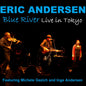 Blue River - Live In Tokyo (CD)