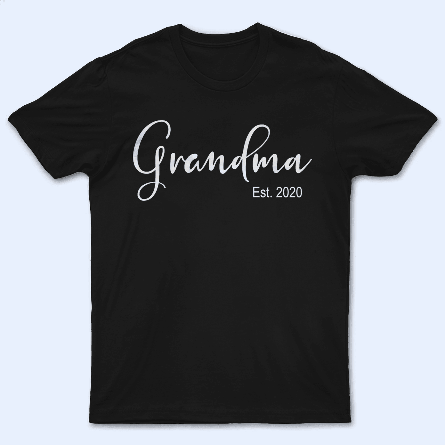Established Grandma - Personalized Custom T Shirt - Birthday, Loving, Funny Gift for Grandma/Nana/Mimi, Mom, Wife, Grandparent