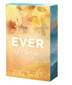 Ever Mine Laura Pavlov (Honey Mountain #2)