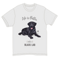 Life is Better with a Black Lab T-Shirt -