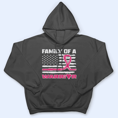 Family Of A Warrior - Personalized Custom T Shirt - Birthday, Loving, Funny Gift for Grandma/Nana/Mimi, Mom, Wife, Grandparent
