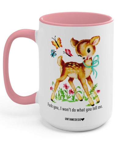 I Won't Do What You Tell Me Mugs